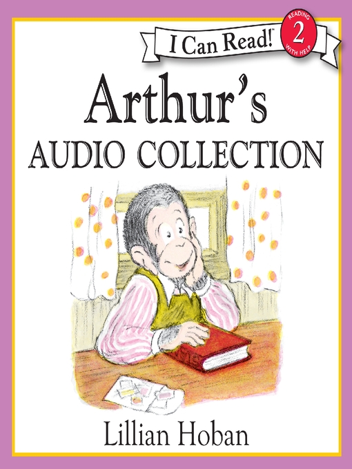 Lillian Hoban 的 Arthur's Audio Collection 內容詳情 - 可供借閱